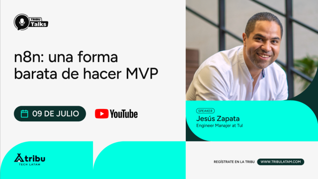 Jesús Zapata - n8n: una forma barata de hacer MVP